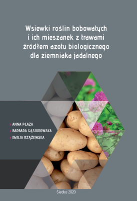 Okładka książki Wsiewki roślin bobowatych i ich mieszanek z trawami źródłem azotu biologicznego dla ziemniaka jadalnego