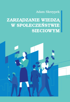 Okładka książki Zarządzanie wiedzą w społeczeństwie sieciowym