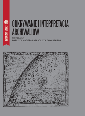 okładka ksiązki Odkrywanie i interpretacja archiwów